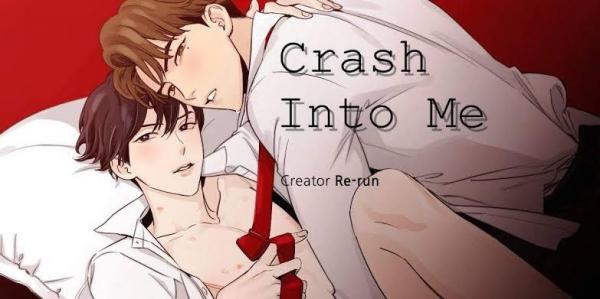 Crash into me